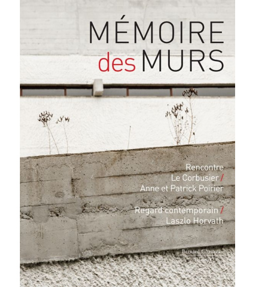 Mémoire des murs - Anne et Patrick Poirier / Laszlo Horvath