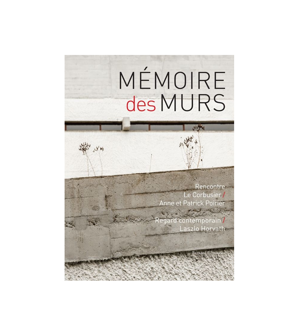 Mémoire des murs - Anne et Patrick Poirier / Laszlo Horvath