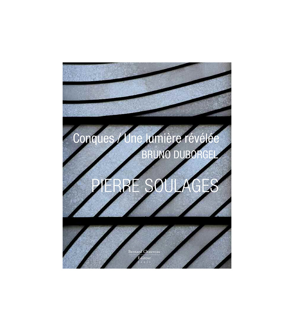 E-book - Pierre Soulages - Conques / Une lumière révélée