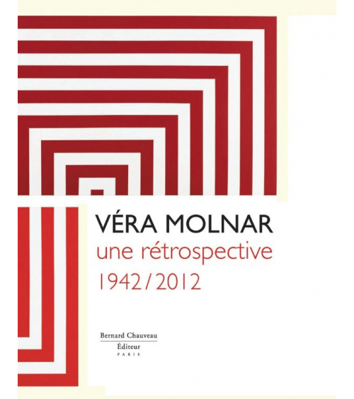 Vera Molnar - Une retrospective (1942-2012)