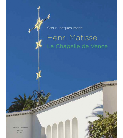 Henri Matisse, La Chapelle de Vence / Soeur Jacques-Marie