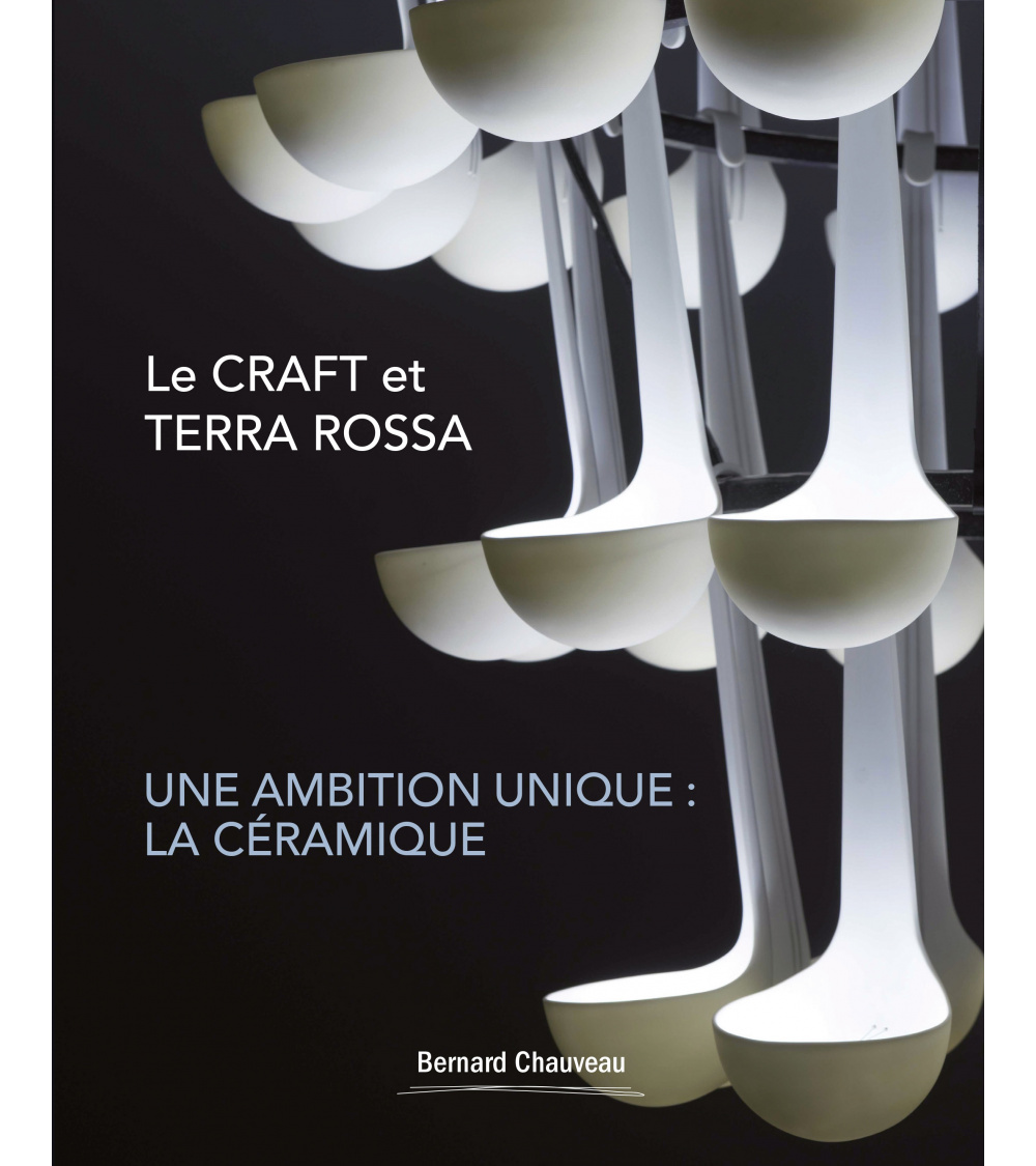 Le CRAFT et Terra Rossa, une ambition unique : la céramique