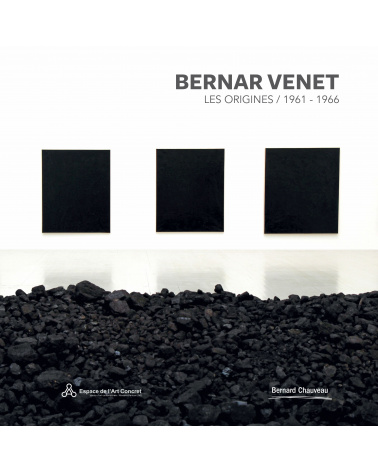 Bernar Venet - Les Origines / 1961-1966