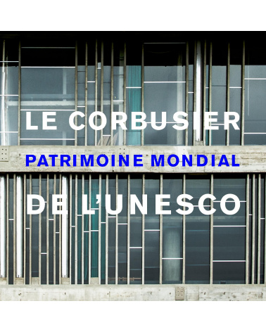L'oeuvre du Corbusier inscrit au Patrimoine de l'Unesco