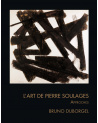 L'Art de Pierre Soulages - Approches - Bruno Duborgel