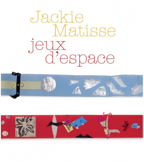 Jackie Matisse - Jeux d'espace