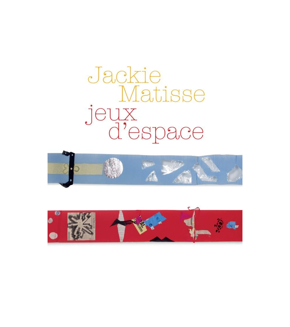 Jackie Matisse - Jeux d'espace