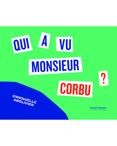 Qui a vu Monsieur Corbu ?