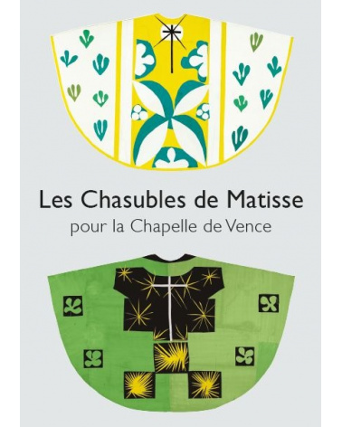 Les Chasubles de Matisse pour la Chapelle de Vence