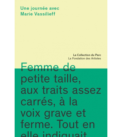 Marie Vassilieff. Une journée avec Marie Vassilieff