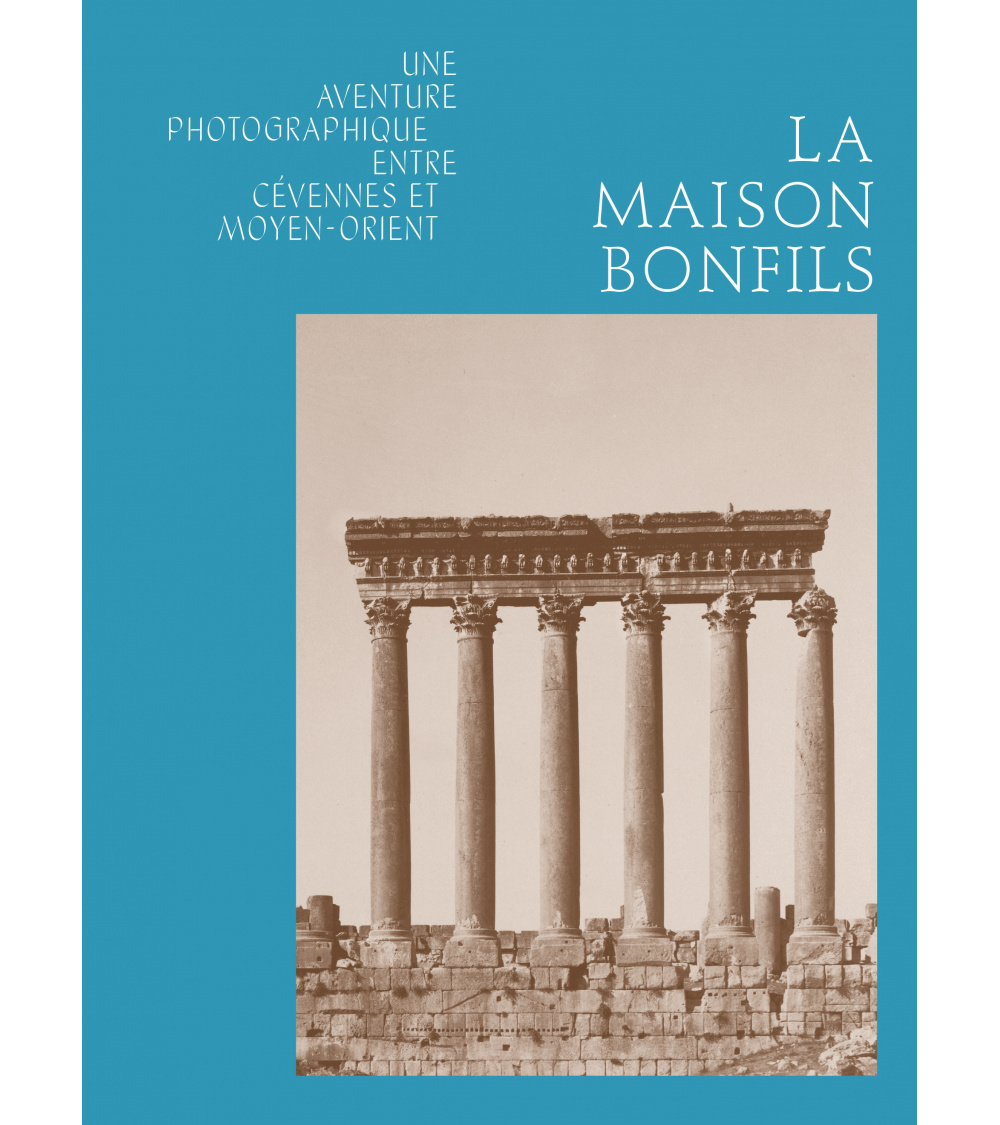 La Maison Bonfils, une aventure photographique entre Cévennes et Moyen-Orient