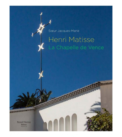 Henri Matisse, La Chapelle de Vence / Soeur Jacques-Marie