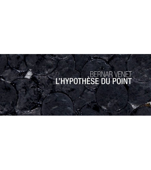 Bernar Venet / L'Hypothèse du point