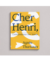 Agnès Thurnauer. Cher Henri, / Limited edition