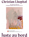 Christian Lhopital / Juste au bord