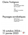 Claire Trotignon / Paysages acrobatiques