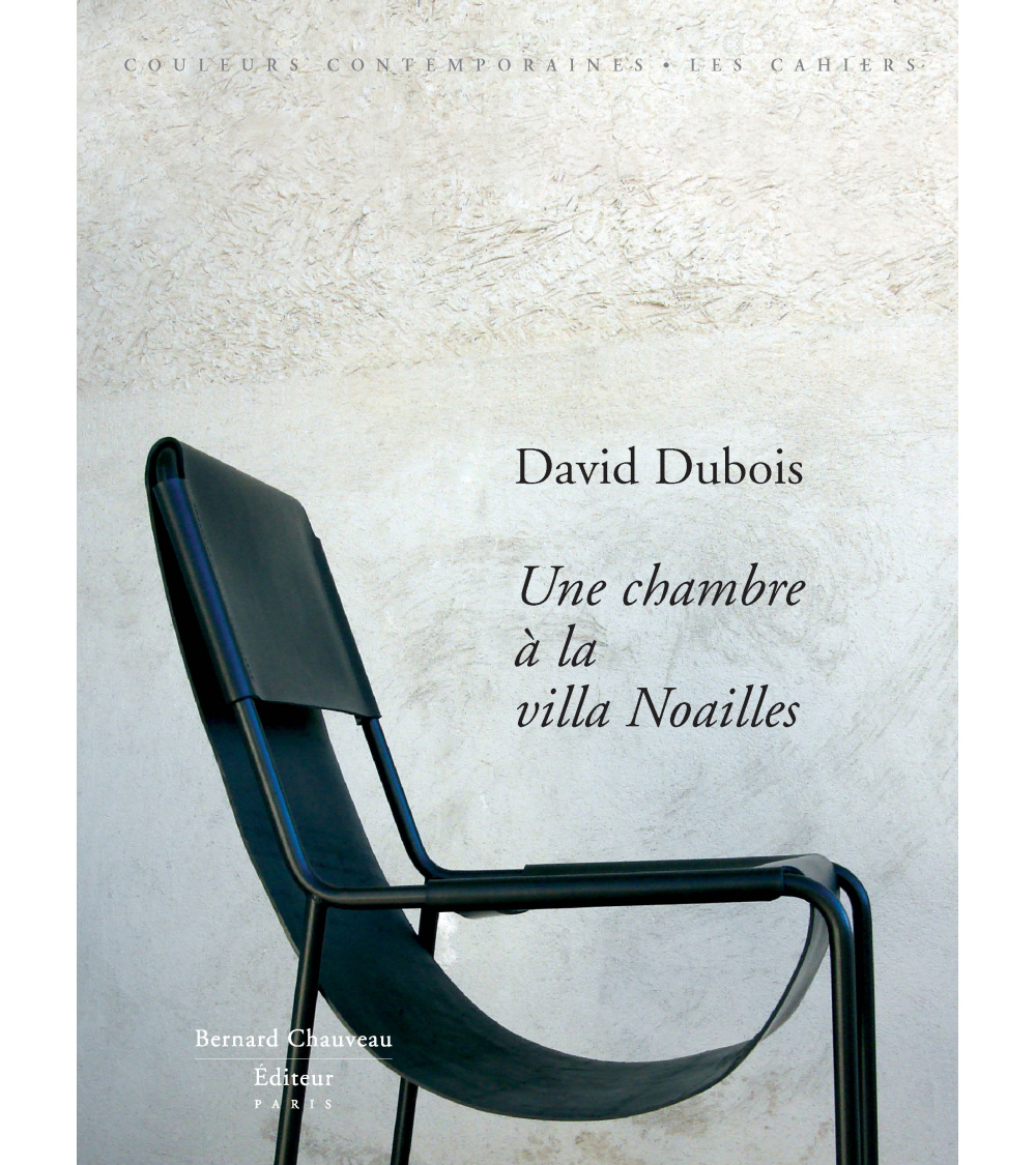 David Dubois - Une chambre à la Villa Noailles