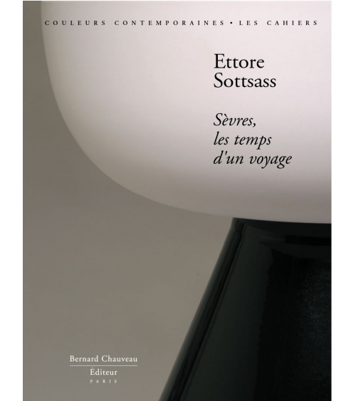 Ettore Sottsass - Sèvres, les temps d'un voyage