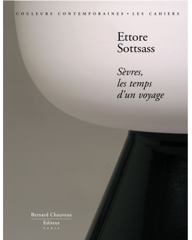 Ettore Sottsass - Sèvres, les temps d'un voyage