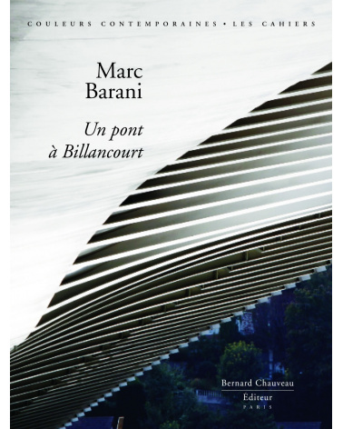 Marc Barani - Un pont à Billancourt