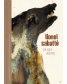 Lionel Sabatté – Ce qui reste