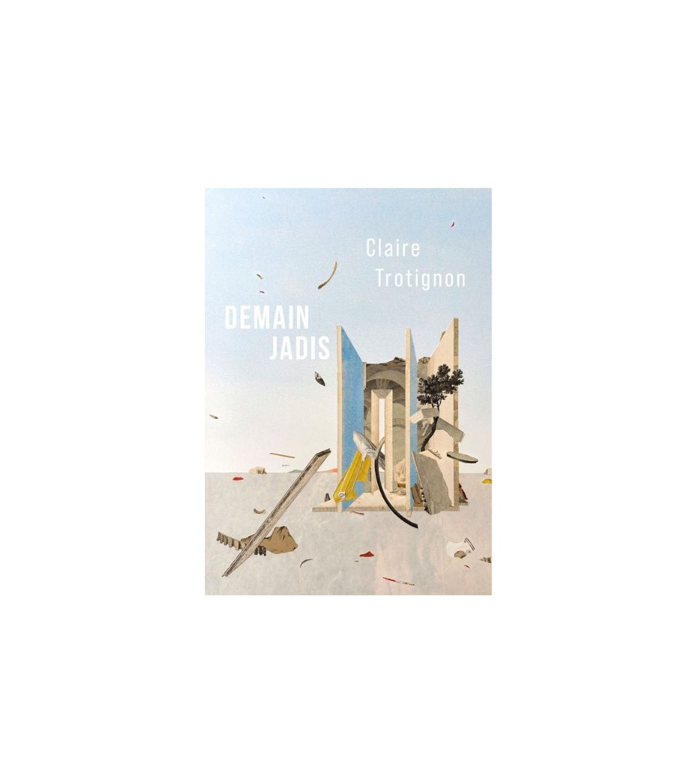 Claire Trotignon – Demain Jadis