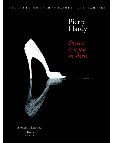 Pierre Hardy - Success is a job in Paris