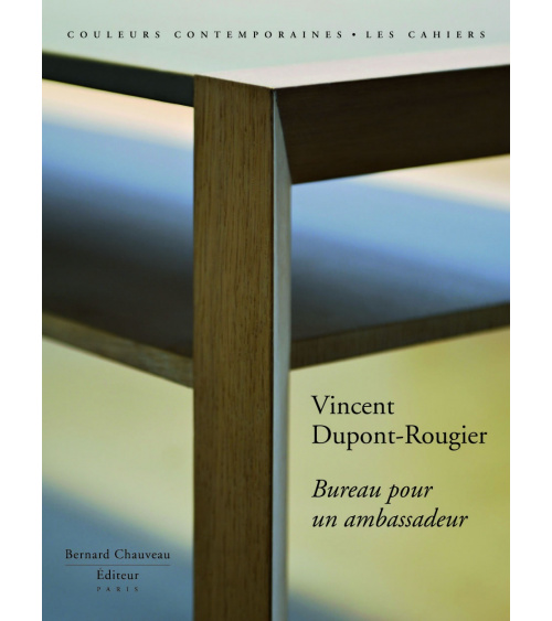 Vincent Dupont-Rougier - Bureau pour un ambassadeur