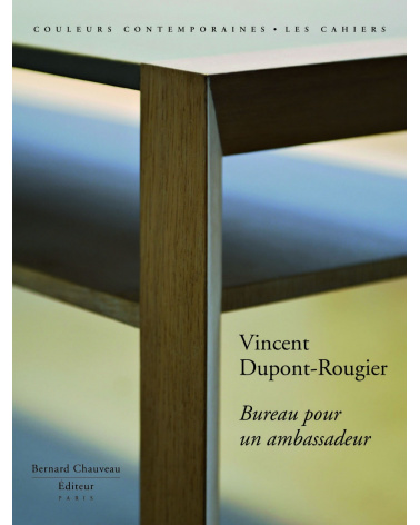 Vincent Dupont-Rougier - Bureau pour un ambassadeur
