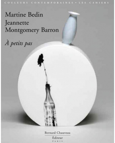 Martine Bedin / Jeannette Montgomery Barron - À petits pas