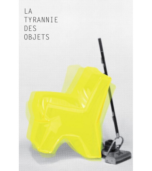 La Tyrannie des objets