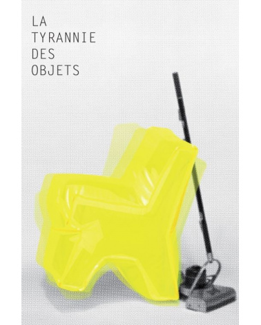 La Tyrannie des objets