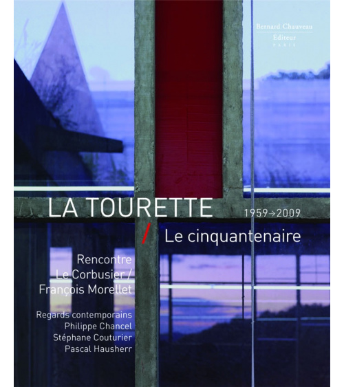 La Tourette, le cinquantenaire : Rencontre Le Corbusier / François Morellet 