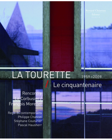 La Tourette, le cinquantenaire : Rencontre Le Corbusier / François Morellet 