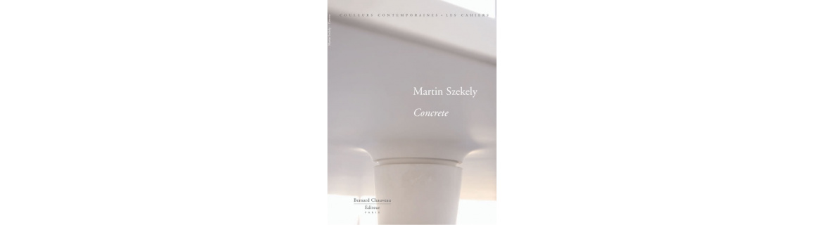 Martin Szekely - Concrete
